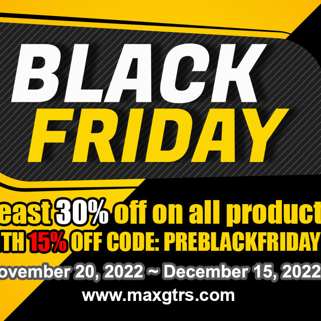 BLACK FRIDAY SALE NOTICE from MAXGTRS